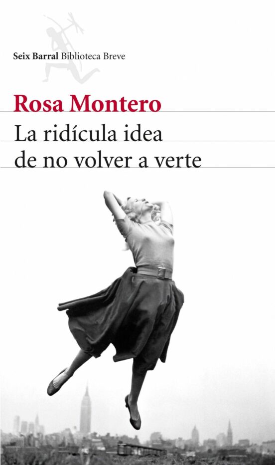 'La ridícula idea de no volver a verte' de Rosa Montero